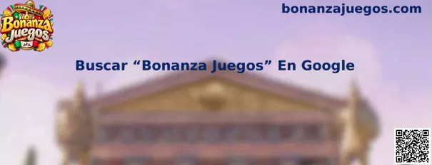 Guía para buscar Bonanza Juegos en Google