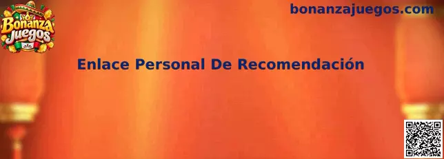 Enlace Personal De Recomendación de Bonanza Juegos