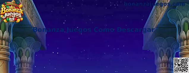 Guía visual para descargar Bonanza Juegos