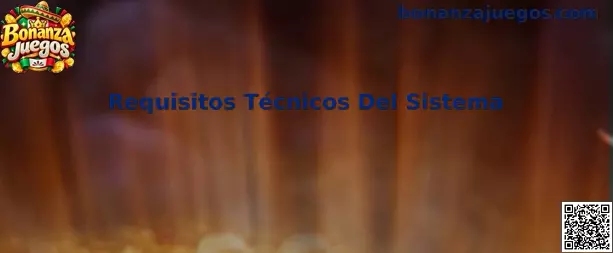 Guía para revisar los requisitos técnicos del sistema antes de instalar Bonanza Juegos