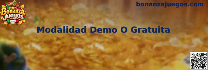 Guía de Bonanza Juegos sobre la Modalidad Demo O Gratuita
