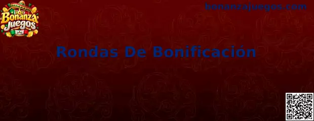 Ilustración relacionada con Rondas De Bonificación en Bonanza Juegos