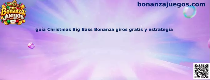 Guía de Christmas Big Bass Bonanza sobre símbolos, pescador, giros gratis y multiplicadores